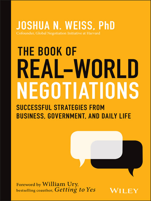 Title details for The Book of Real-World Negotiations by Joshua N. Weiss - Available